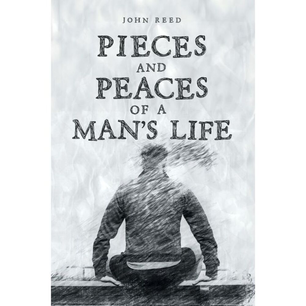 PIECES and PEACES of a MAN'S LIFE -- John Reed